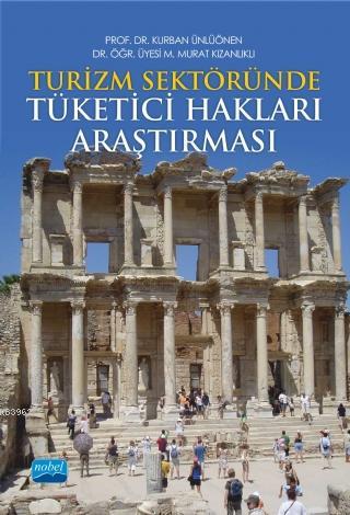 Turizm Sektöründe Tüketici Hakları Araştırması Kurban Ünlüönen