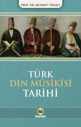 Türk Din Musikisi Tarihi Mehmet Tıraşcı