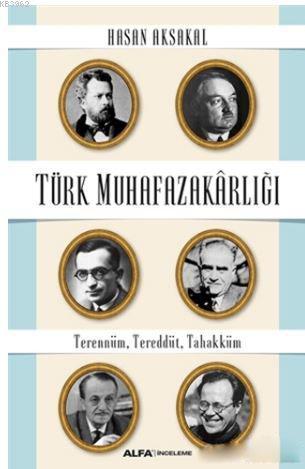 Türk Muhafazakarlığı Hasan Aksakal