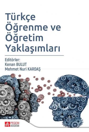 Türkçe Öğrenme ve Öğretim Yaklaşımları Kolektif