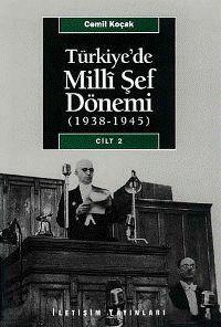 Türkiye'de Milli Şef Dönemi Cilt: 2 Cemil Koçak