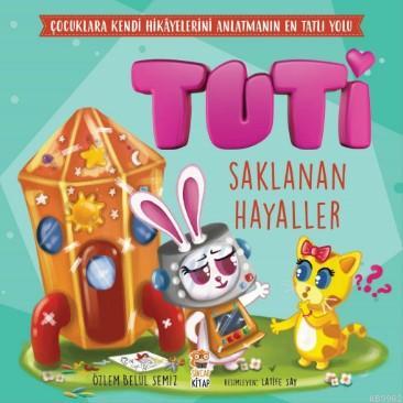 Tuti - Saklanan Hayaller Özlem Belül Semiz