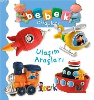 Ulaşım Araçları - Bebek Kitapları Nathalie Belineau