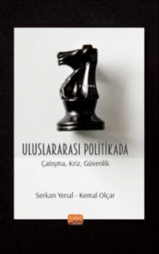 Uluslararası Politikada Çatışma, Kriz, Güvenlik Kolektif