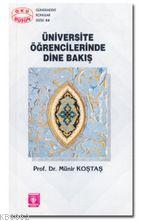 Üniversite Öğrencilerinde Dine Bakış Münir Kostaş