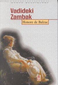 Vadideki Zambak Honore De Balzac