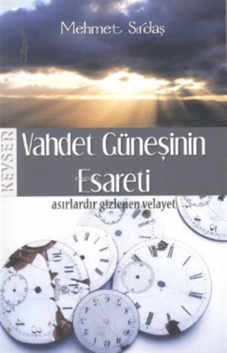 Vahdet Güneşinin Esareti Mehmet Sırdaş