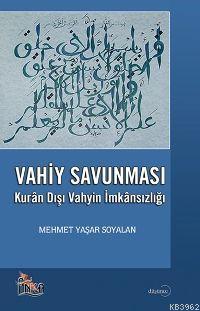 Vahiy Savunması Mehmet Yaşar Soyalan