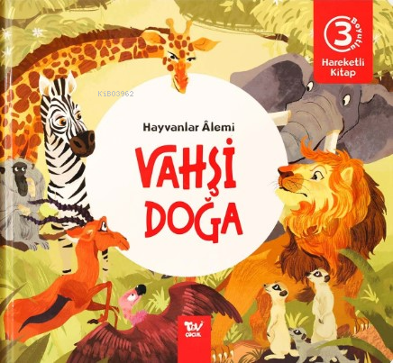 Vahşi Doğa;Hareketli Kitap 3d Hayvanlar Alemi Kolektif