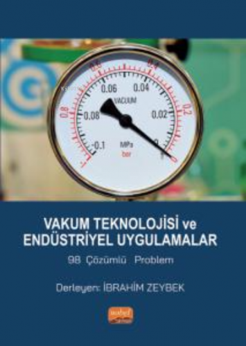 Vakum Teknolojisi ve Endüstriyel Uygulamalar 98 Çözümlü Problem İbrahi