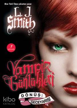 Vampir Günlükleri & Dönüş-Geceyarısı 5. Kitap L. J. Smith