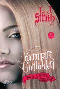 Vampir Günlükleri & Öfke ve Karanlık Buluşma L. J. Smith