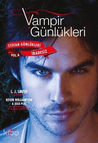 Vampir Günlükleri - Stefan Günlükleri Vol: 6 İradesiz Kevin Williamson