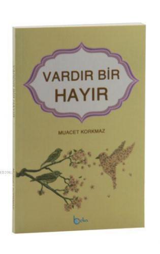 Vardır Bir Hayır Muacet Korkmaz