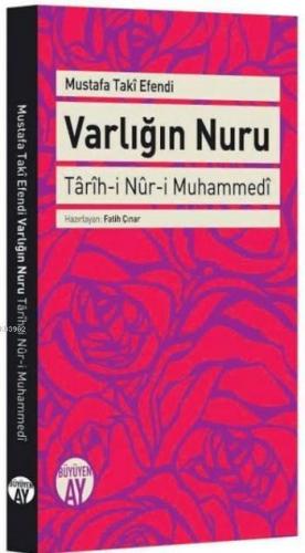 Varlığın Nuru Mustafa Taki Efendi