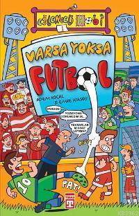 Varsa Yoksa Futbol Adem Koçal