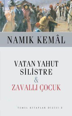 Vatan Yahut Silistre - Zavallı Çocuk (Cep Boy) Namık Kemal