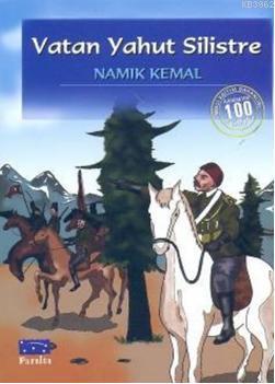 Vatan Yahut Silistre Namık Kemal