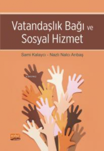 Vatandaşlık Bağı ve Sosyal Hizmet Nazlı Nalcı Arıbaş