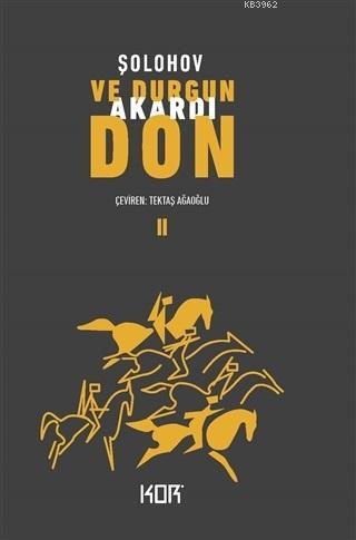 Ve Durgun Akardı Don - 2 Mihail A. Solohov