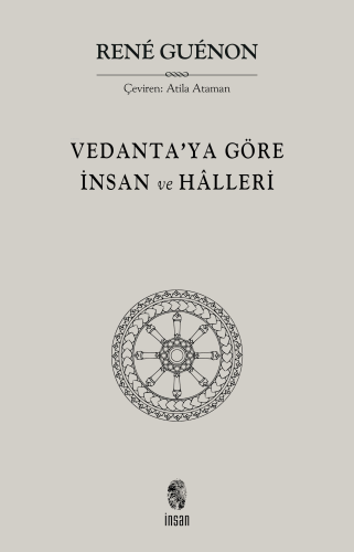 Vedanta'ya Göre İnsan ve Hâlleri René Guénon