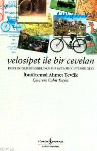 Velosipet İle Bir Cevelan İbnülcemal Ahmet Tevfik