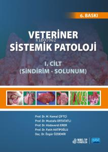 Veteriner Sistemik Patoloji 1.Cilt Sindirim-Solunum M.Kemal Çiftci