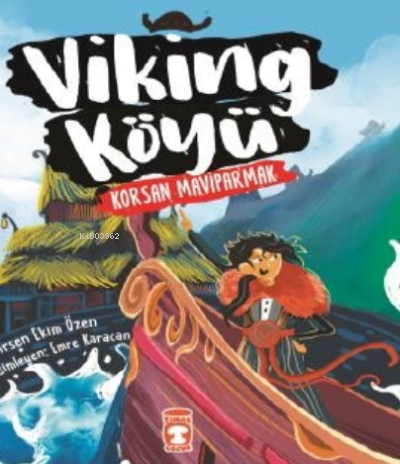 Viking Köyü - Korsan Maviparmak 2 Birsen Ekim Özen