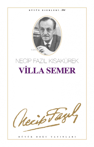 Villa Semer Necip Fazıl Kısakürek