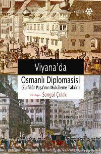 Viyana'da Osmanlı Diplomasisi Songül Çolak