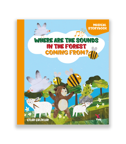 Where Are The Sounds In The Forest Coming From? Çiler Çelikler