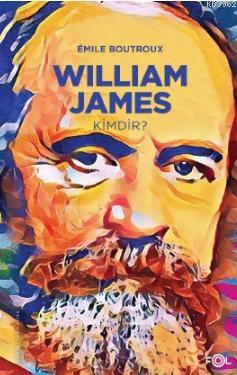 William James Kimdir? Emile Boutroux