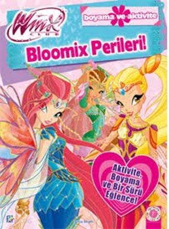 Winx Club - Bloomix Perileri; Boyama ve Aktivite Iginio Straffi