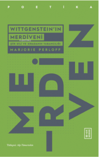 Wittgenstein’ın Merdiveni;Şiir dili Ve Sıradanın Yabancılığı Marjorie 