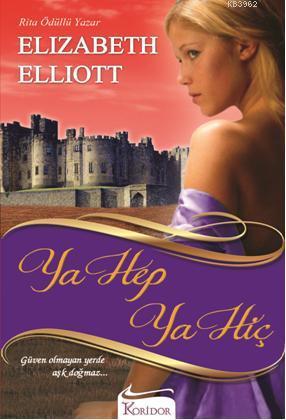 Ya Hep Ya Hiç Elizabeth Elliott