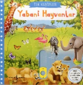 Yabani Hayvanlar - İlk Keşifler Kolektif