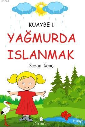 Yağmurda Islanmak Zozan Genç