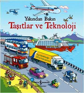 Yakından Bakın - Taşıtlar ve Teknoloji (Ciltli) Rob Lloyd Jones