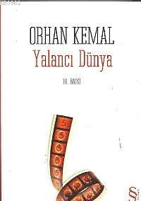 Yalancı Dünya Orhan Kemal