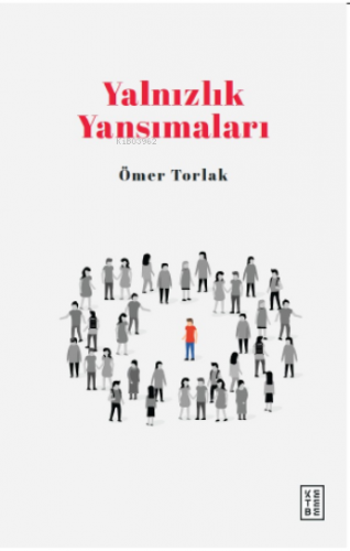 Yalnızlık Yansımaları Ömer Torlak