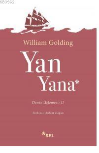 Yan Yana Deniz Üçlemesi 2. Kitap William Golding (Sir William Gerald G