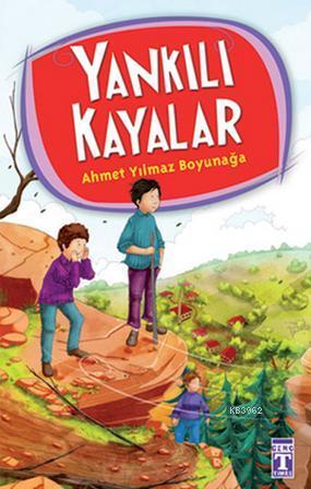 Yankılı Kayalar - 4.5.6. Sınıf Öğrencileri İçin Ahmet Yılmaz Boyunağa