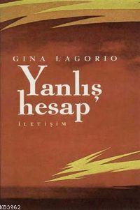 Yanlış Hesap Gina Lagorio