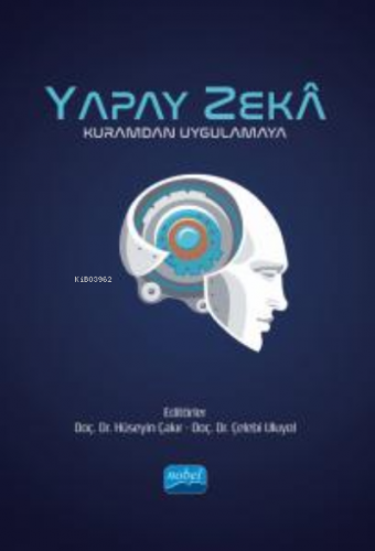 Yapay Zeka- Kuramdan Uygulamaya Hüseyin Çakır