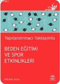 Yapılandırmacı Yaklaşımla| Beden Eğitimi ve Spor Etkinlikleri Hikmet A