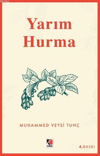 Yarım Hurma Muhammed Veysi Tunç