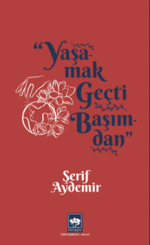 Yaşamak Geçti Başımdan Şerif Aydemir