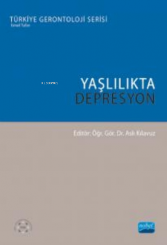 Yaşlılıkta Depresyon Aslı Kılavuz