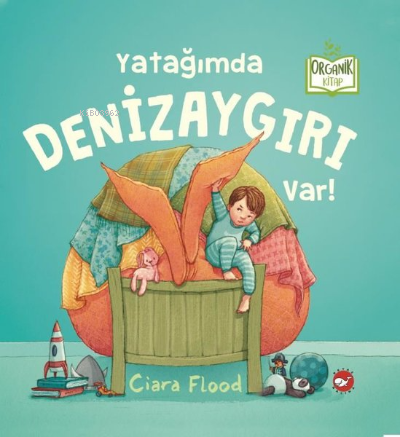 Yatağımda Denizaygırı Var! - Organik Kitap Ciara Flood