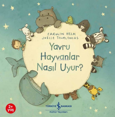 Yavru Hayvanlar Nasıl Uyur? Carolin Helm